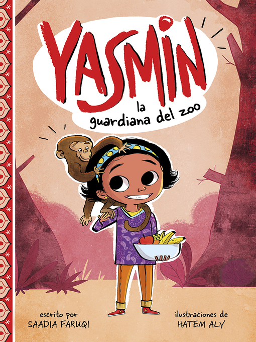 Title details for Yasmin, la guardiana del zoo by Saadia Faruqi - Available